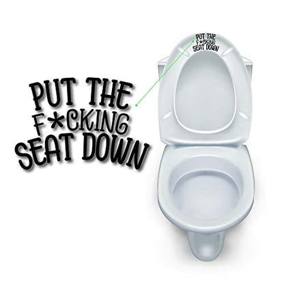 Yoonek Graphics Put The f*cking Seat Down Decal Sticker for Restroom, Bathroom Toilet lid or Toilet seat. (3" x 4.4", Black)