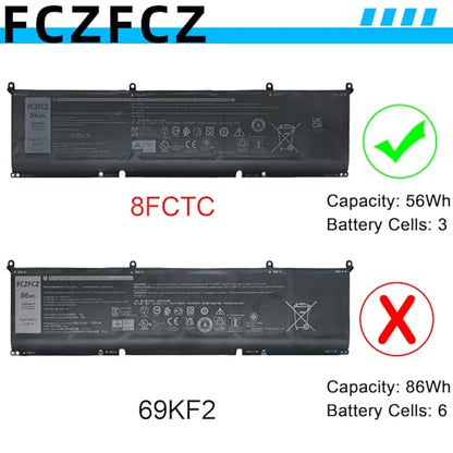 8FCTC Battery 56Wh 4650mAh 69KF2 70N2F 11.4V 3-Cells | Replacement for Dell Alienware M15 R3 R4 R5 M16 R1 M17 R3 / Precision 5550 5560 / XPS 9500 9510 / Inspiron 15 7510 Series - size: 13.05*4.34*1.17 inch 8FCTC