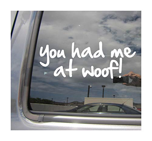 - You Had Me at Woof - Dog Puppy Love Adopt - Cars Trucks Moped Helmet Hard Hat Auto Automotive Craft Laptop Vinyl Decal Store Window Wall Sticker 01023