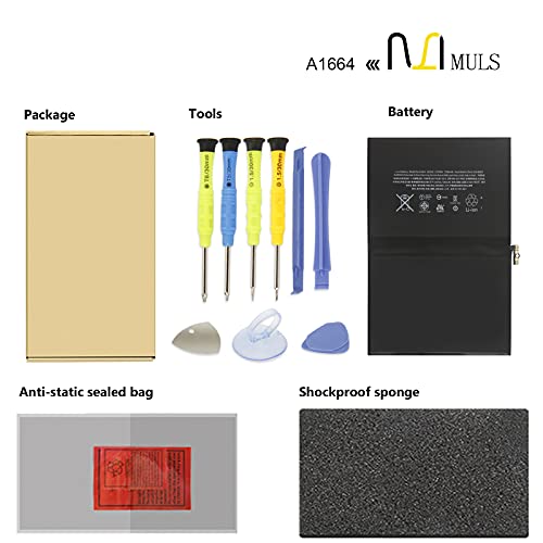 MULS A1664 Tablet Battery for iPad Pro 9.7'' (2016, Wi-Fi/Cellular) A1673 | A1674 A1675 020-00823 MLMW2LL/A MLN02LL/A MLMN2LL/A MLMV2LL/A MLMY2LL/A MLMQ2LL/A MLMX2LL/A MLN12LL/A MM172LL/A MM192LL/A - size: 8.86*6.50*1.18 in A1664