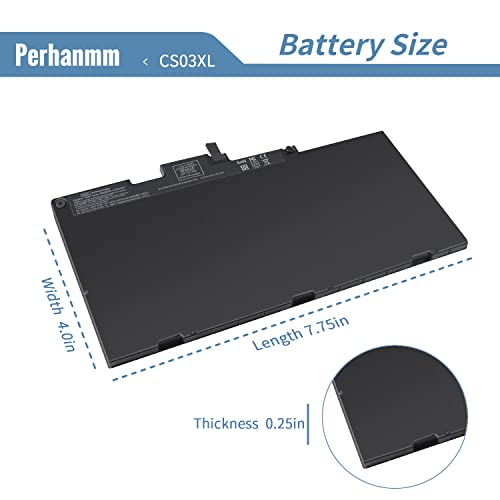 CS03XL Laptop Battery for HP EliteBook 840 850 755 745 G3 G4, ZBook 15u G3 G4 Series CS03046XL-PL 800513-001 800513-001 800231-1C1 HSTNN-UB6S HSTNN-IB6Y HSTNN-UB6S HSTNN-I33C-4 CSO3XL - size: 7.75 x 4 x 0.25 inches CS03XL BATTERY