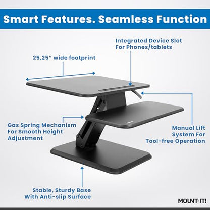 Mount-It! Standing Desk Converter, Compact 25" Sit Stand Desk Riser with Gas Spring Lift, Adjustable Height Desktop Riser for Laptop, Monitor, and Keyboard, Small Home Office Desk Converter - size: 25 " Width