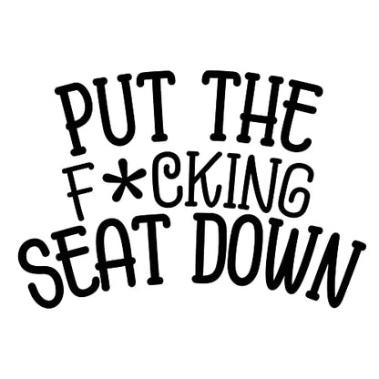 Yoonek Graphics Put The f*cking Seat Down Decal Sticker for Restroom, Bathroom Toilet lid or Toilet seat. (3" x 4.4", Black)