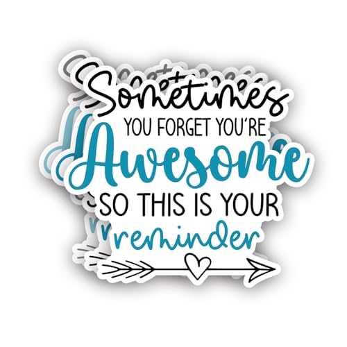 (3Pcs) Sometimes You Forget You're Awesome So This is Your Reminder Sticker Inspirational Sayings Motivational Vinyl Decals for Tumbler Laptop Water Bottles Books Phone -Size 3x2.8 Inch