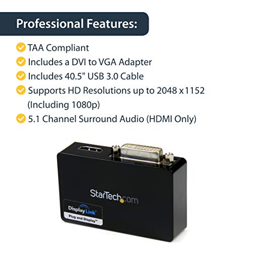 StarTech USB 3.0 to HDMI / DVI Dual Monitor Adapter Cable, 2048 x 1152, TAA | USB to HDMI and DVI-I external graphics, USB powered, DVI to VGA adapter included, Mac and Windows