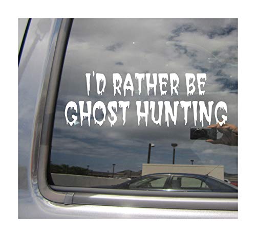 - I'd Rather Be Ghost Hunting - Paranormal Hunters - Cars Trucks Moped Helmet Hard Hat Auto Automotive Craft Laptop Vinyl Decal Window Wall Sticker 10418