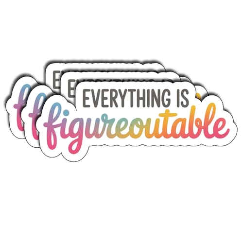 (3Pcs) Everything is Figureoutable Sticker Funny Sarcastic in Vinyl Die-Cut Waterproof Stickers for Laptop Water Bottle Phone Case Tumbler Kindle Hard Hat Quote Decal Gifts Size 1.5"x 3" - color: Everything is Figureoutable