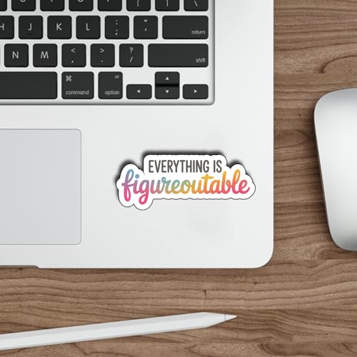 (3Pcs) Everything is Figureoutable Sticker Funny Sarcastic in Vinyl Die-Cut Waterproof Stickers for Laptop Water Bottle Phone Case Tumbler Kindle Hard Hat Quote Decal Gifts Size 1.5"x 3" - color: Everything is Figureoutable