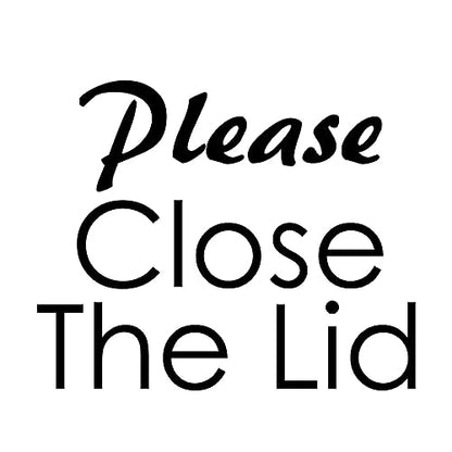 Yoonek Graphics Please Close The Lid Decal Sticker for Toilet Seat, Bathroom. # 0011350Black4 4" x 4.8"