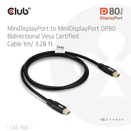 Club 3D CAC-1165 Mini DisplayPort to Mini DisplayPort Bi-Directional VESA DP80 Certified Cable M/M 1m/3.28ft