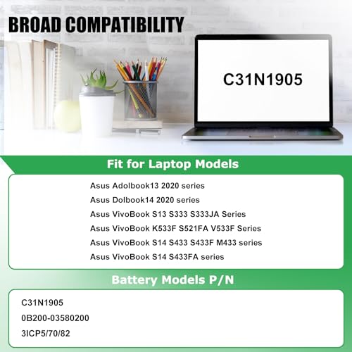 50Wh C31N1905 Laptop Battery Replacement for Asus VivoBook S13 S330FA S330UA S333EA S333JA S14 M433IA S433EA S433IA S15 D533IA S513EA M533IA S532FA S533EA S533FL S533EQ S533IA Series - size: 11.2*3.53*0.15inch C31N1905