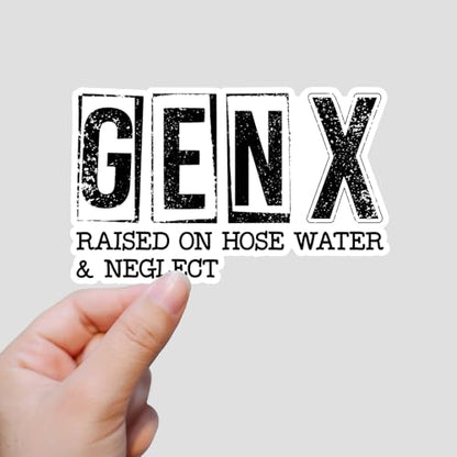 (3Pcs) Gen X Raised On Hose Water and Neglect Sticker Funny Sarcastic Sticker Decorate Waterproof Vinyl Decal for Laptop Water Bottle Phone Case Kindle Tumbler Notebook Hard Hat Size 3x1.9 Inches