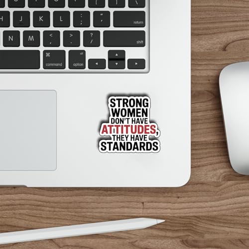 (3Pcs) Strong Women Don’t Have Attitudes They Have Standards Stickers Empowerment Feminist Quote Gifts Waterproof Vinyl Decals Size 3" - color: Strong Women Don’t Have Attitudes