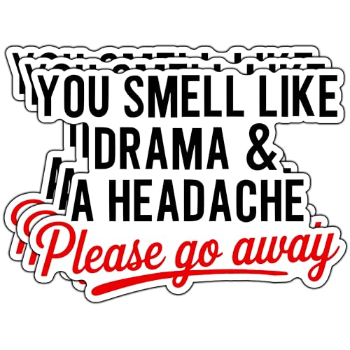 (3Pcs) You Smell Like Drama and A Headache Please Go Away Sticker Funny Sarcasm Sarcastic Stickers Humorous Decorative Waterproof Vinyl Decal for Mug Laptop Tumbler Phone Size 3x2.2 Inches