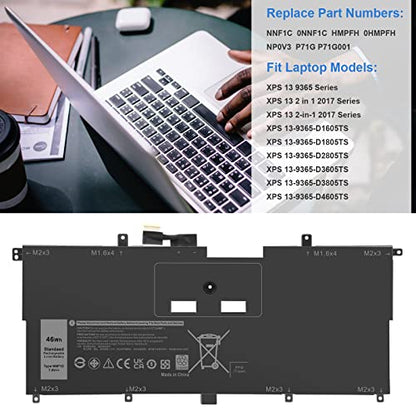 Fancy Buying NNF1C Laptop Battery for Dell XPS 13 2 in 1 9365 XPS 13 9365 2-in-1 2017 XPS 13-9365-D1605TS D1805TS D2805TS D3605TS D3805TS D4605TS Series P71G P71G001 HMPFH 0NNF1C NP0V3 0HMPFH - size: 11*4.8*0.17inch