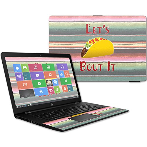 MightySkins Skin Compatible with HP 17t Laptop 17.3" (2017) - Lets Taco Bout It | Protective, Durable, and Unique Vinyl Decal wrap Cover | Easy to Apply, Remove, and Change Styles | Made in The USA - color: Lets Taco Bout It
