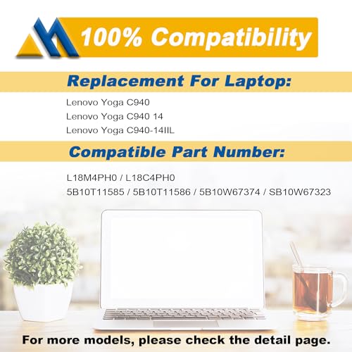 L18M4PH0 L18C4PH0 Laptop Battery Replacement for Lenovo Yoga C940-14IIL Yoga C940 15irh 14 Series 5B10T11585 5B10W67374 5B10T11586 5B10W67180 7.68V 60Wh 7820mAh 4-Cell - size: 11.48*4.08*0.21 inch L18M4PH0