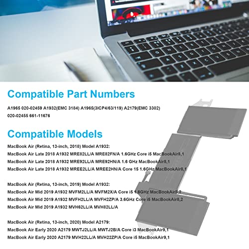 A1965 Laptop Battery for MacBook Air 13" Retina A1932 (2018 2019, Early 2020) A2179 EMC 3184 3302 MacBook Air8,1 8,2 9,1 MRE82 MRE92 MVFH2 MWTJ2 MVH22 MVFM2 MVFK2 MREE2 MREC2 MREA2 MREF2 MUQT2 MUQU2 - size: 11.4*5.98*0.2inch A1965