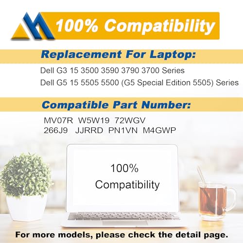 68Wh MV07R Laptop Battery Replacement for Dell G3 15 3500 3590 3700 3790 G5 15 5500 5505 SE Series JJRRD 0JJRRD 266J9 72WGV 072WGV W5W19 0W5W19 PN1VN M4GWP 15.2V 4250mAh - size: 10.43*3.46*0.30 inch MV07R