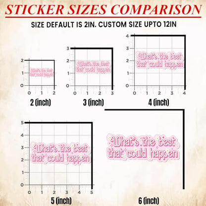 Inspirational Mental Health Stickers Pink Daisy Vinyl Decals, What's The Best That Could Happen Positive Affirmation, Waterproof Stickers for Laptops, Kindle, Water Bottles and Journals - size: Custom Size