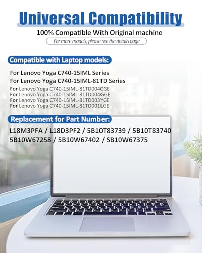 L18M3PFA L18D3PF2 Battery Replacement for Lenovo Yoga C740-15IML C740-15 C740-15IML-81TD 81TD0040GE 81TD003YGE 81TD004GGE Series Notebook 5B10T83740 5B10W67258 60.3Wh 3-Cell - size: 11.79*6.28*0.19 IN L18M3PFA